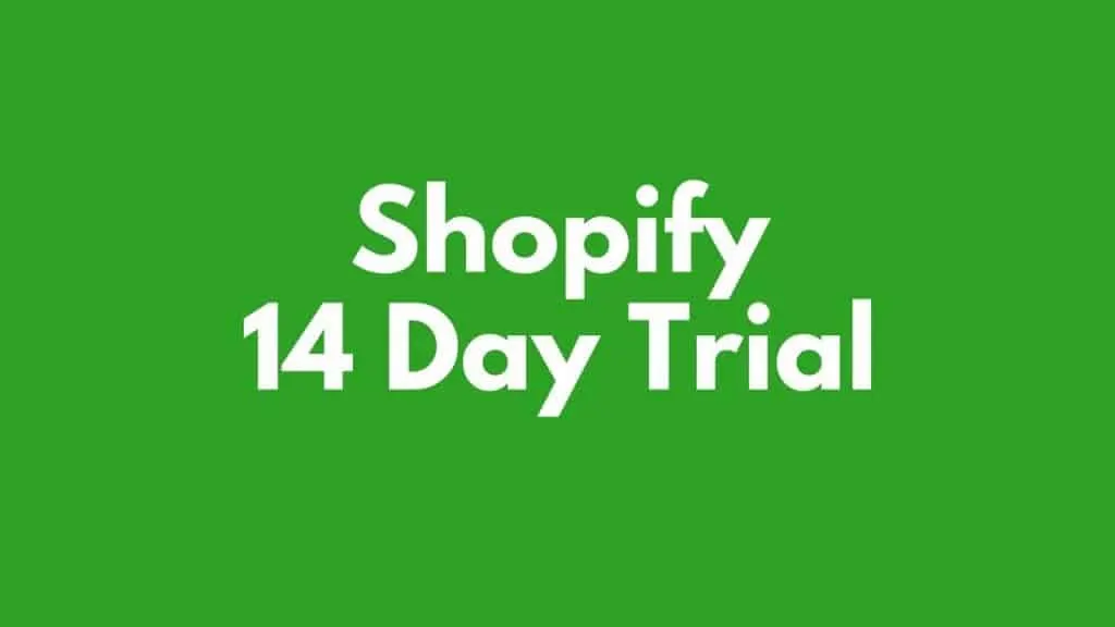 Shopify 14 Day Trial | Shopify 14 Day Free Trial
