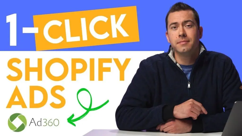 EASY One-Click Shopify Ads Setup With Ad360