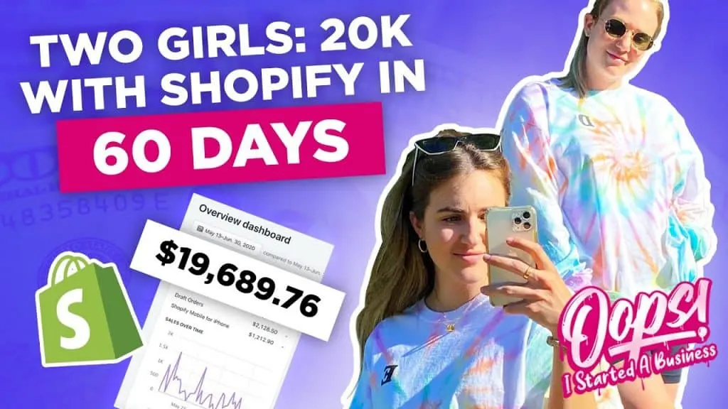 How Two Girls Made $20K With Shopify In 60 Days Starting From Zero... (Their Story)