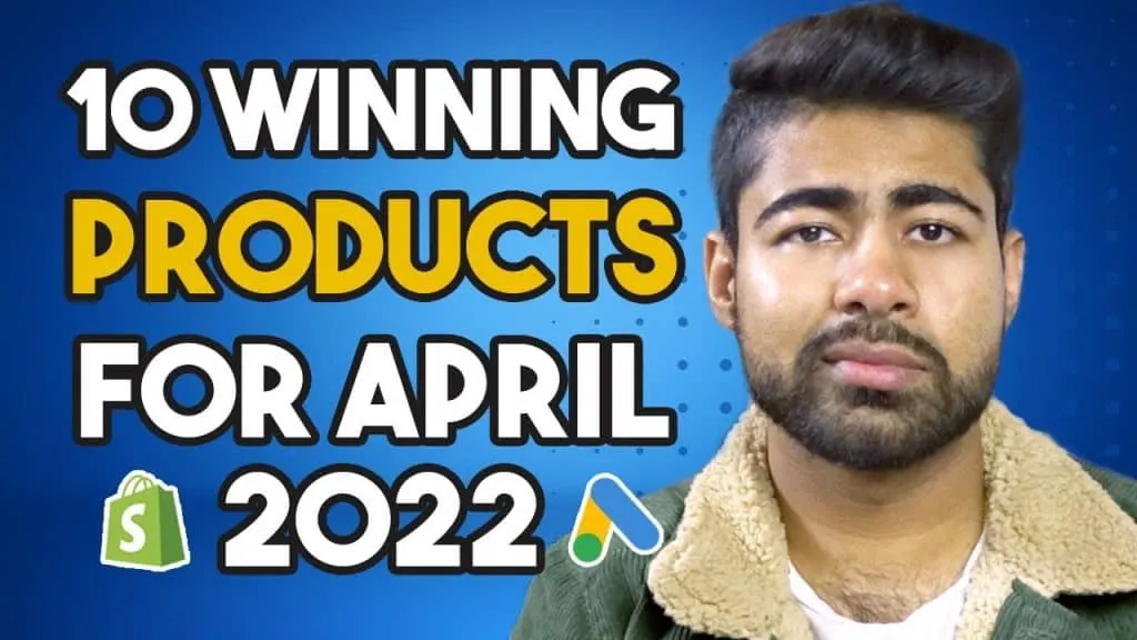 Top 10 Products To Sell In April 2022 (Shopify Winning Products)