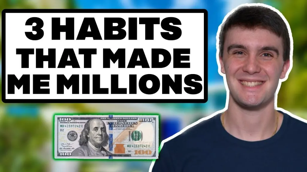 3 Habits That Made Me A Millionaire By 20- Zach Ginn
