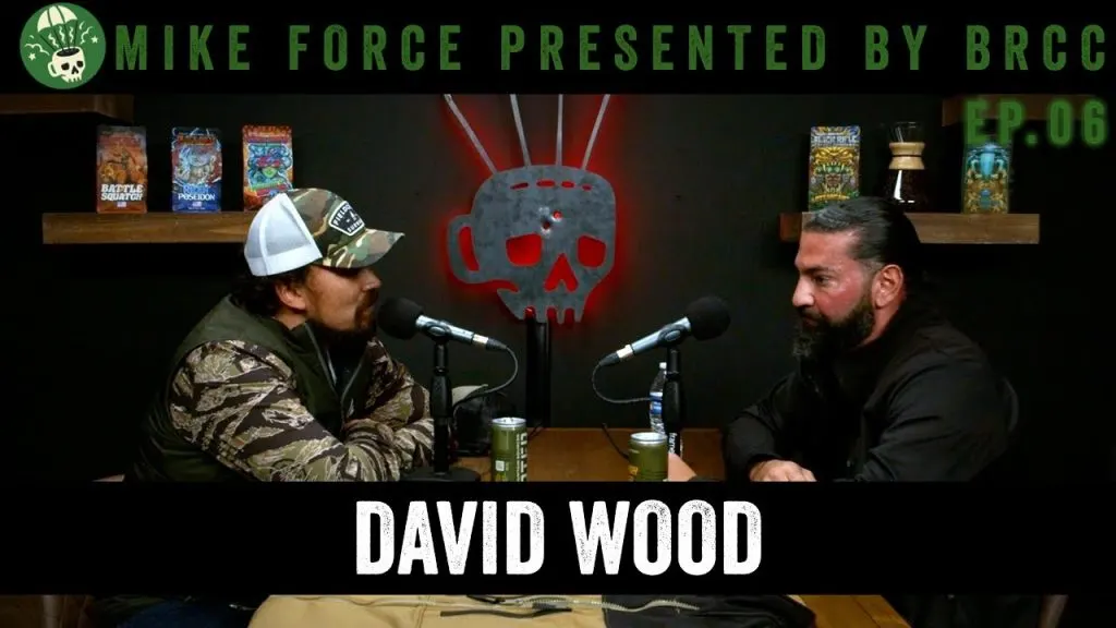 David Wood - Mike Force presented by BRCC Ep.06