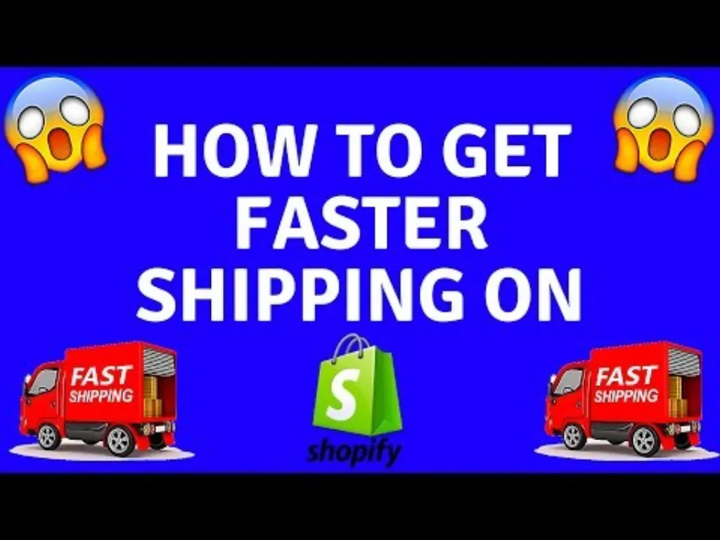 How To Get Faster Shipping On Shopify