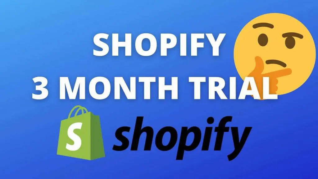 SHOPIFY 3 MONTH TRIAL 4