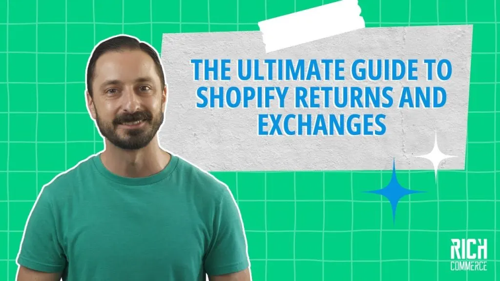 The Ultimate Guide to Shopify Returns and Exchanges | Returns Management Software