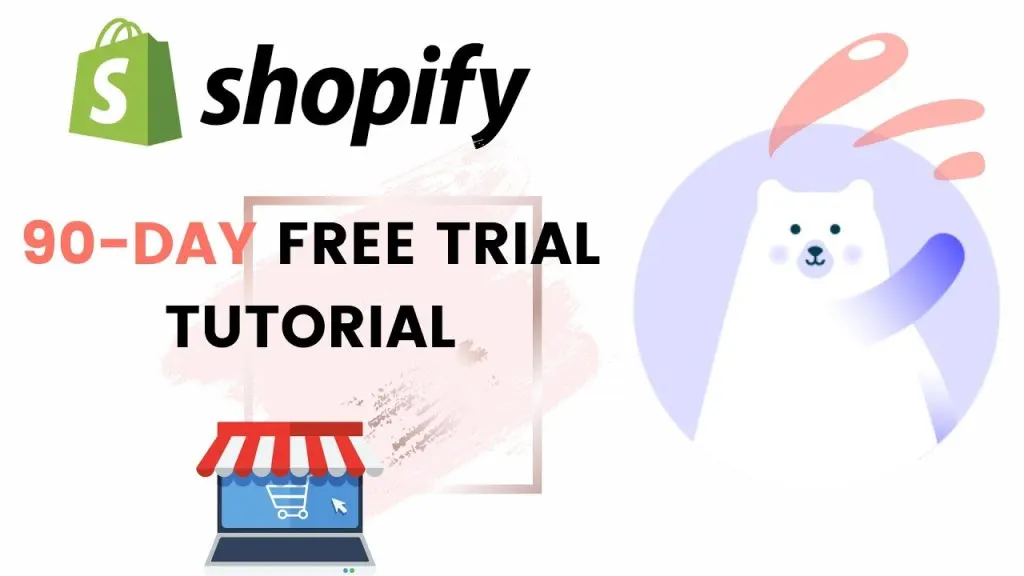 [Tutorial] How to sign up for the Shopify 90-day free trial?