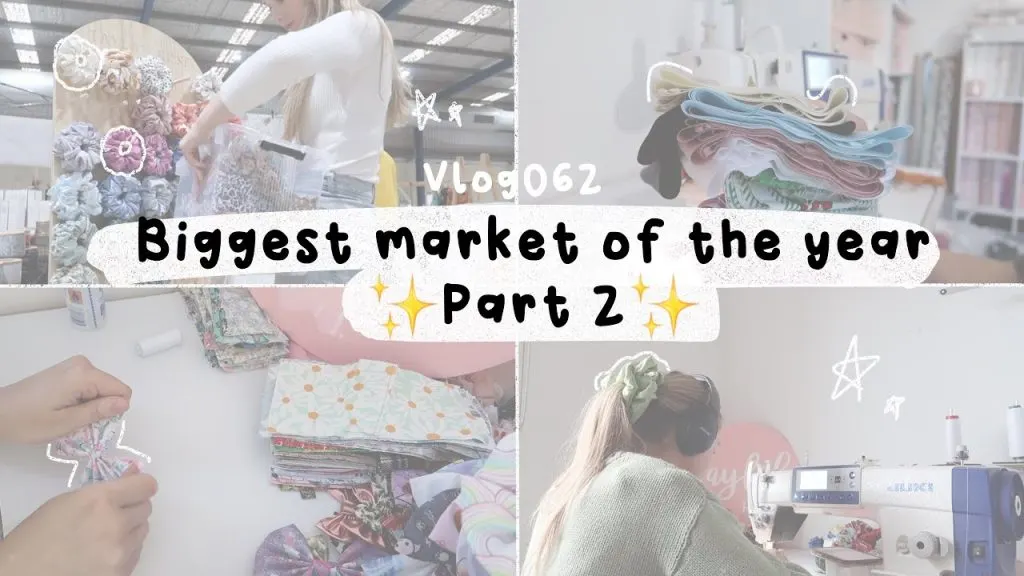 biggest market of the year - part 2 - studio vlog 062 making bows scrunchies XLs + market set up