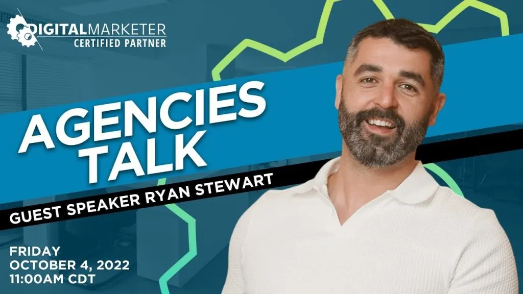 Agencies Talk with Ryan Stewart