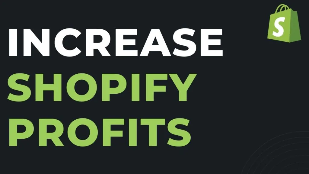 How to Increase Profits with Shopify