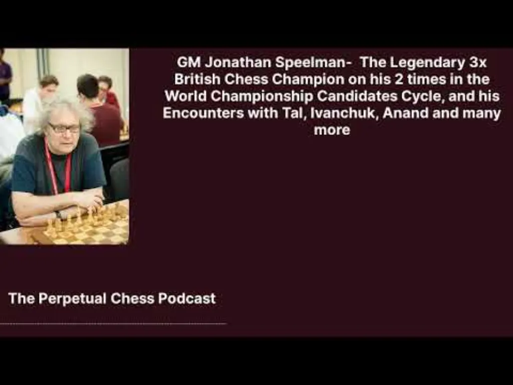 Legendary British Chess Champion, GM Jonathan Speelman on his Career & the Unique Genius of Ivanchuk