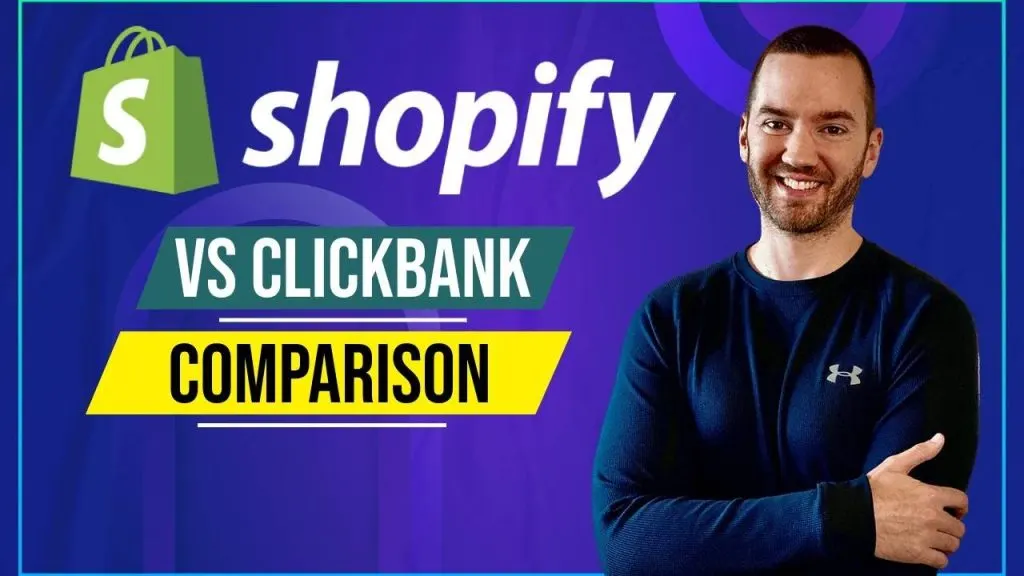 Shopify Vs Clickbank (eCommerce and Affiliate Marketing Comparison)