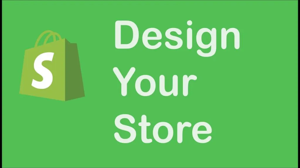 Step 13 - Design Your Shopify Website