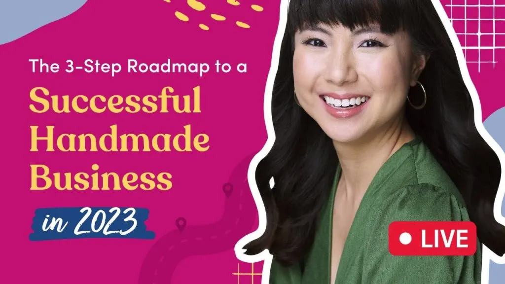 The 3-Step Roadmap to a Successful Handmade Business in 2023