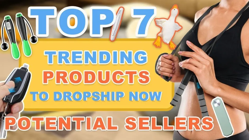 Top 7 Trending Products to Dropship Now | Potential Sellers