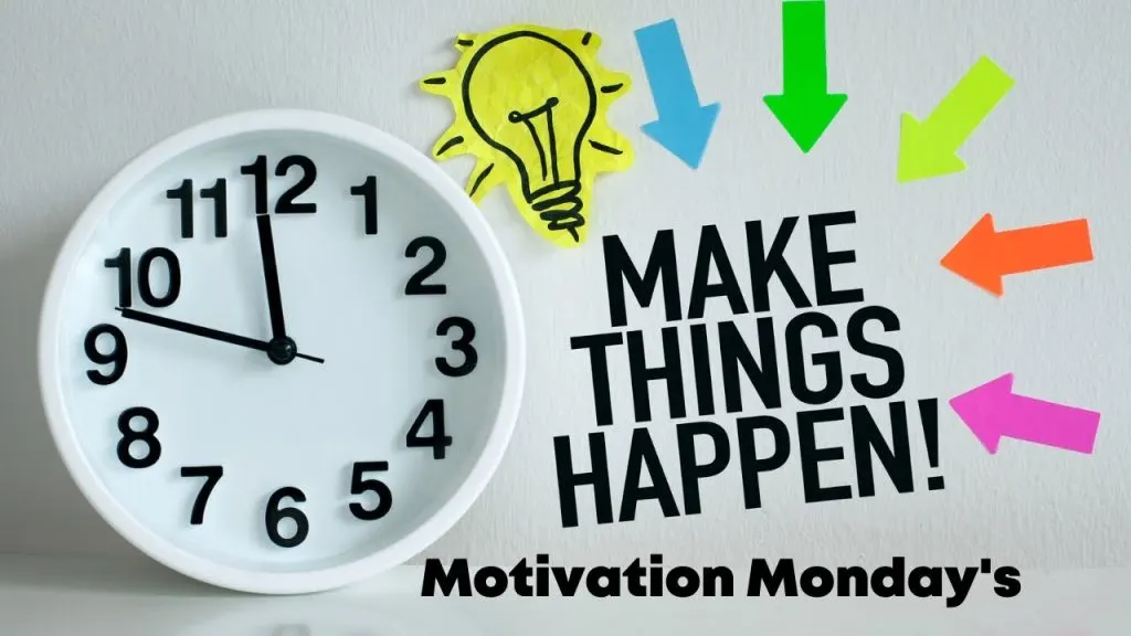 Motivation Monday Week 6