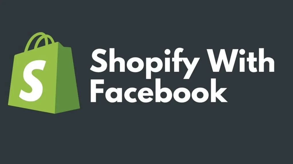 Shopify With Facebook | Shopify And Facebook Ads