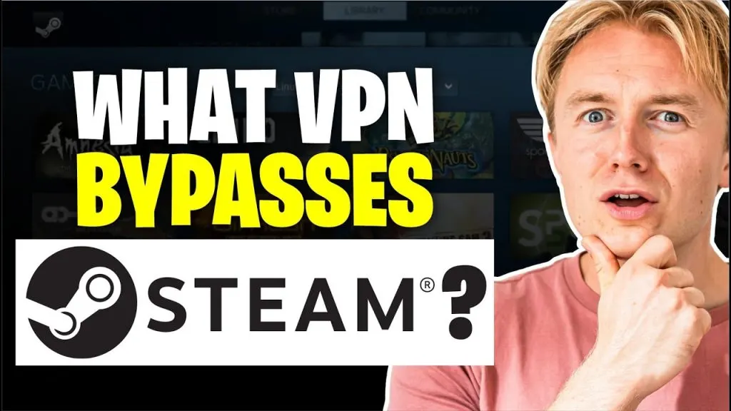 What VPN bypasses Steam? BEST VPN to Avoid Regional Restrictions
