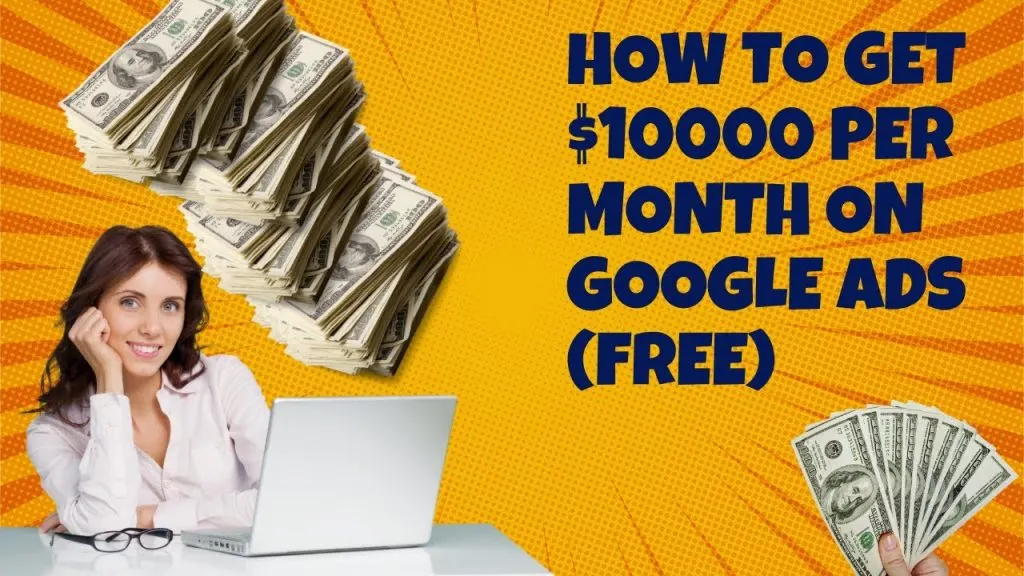 World's First Secret Video on how to get $10,000 In Google Ads every month?